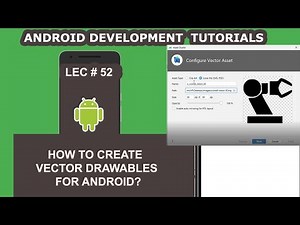 How to Create Vector Drawables for Android - 52 - Android Development Tutorial for Beginners