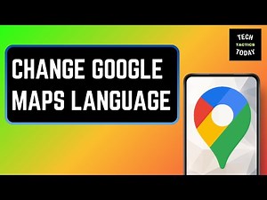 How To Change Google Maps Language To English