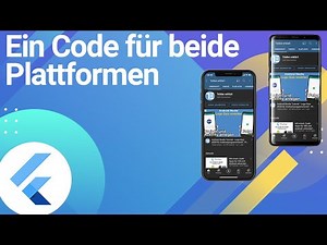 Mit einem Code Apps für IOS und Android entwickeln - Flutter Tutorial Deutsch