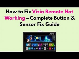 How to Fix Vizio Remote Not Working – Complete Button & Sensor Fix Guide