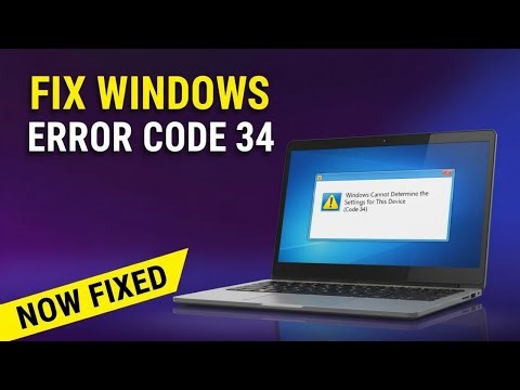 Fix Code 34 Error in Minutes With This Trick