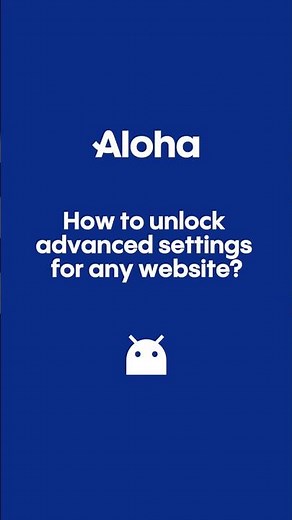 From Chaos to Calm: Tame Any Website in Aloha Browser in 3 Taps!