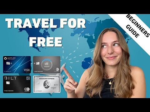 How To Travel The World For Free Using Credit Cards (Absolute Beginners Guide For Points and Miles)