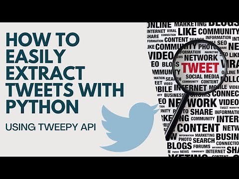 How to Extract Data from Twitter using Python [Tweepy API]