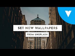 How To Automatically Set New Wallpapers From Unsplash On Windows 10