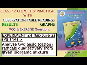 Maharashtra HSC Practical Experiment 24(Pg-114) Analyze 2 basic cation radicals|Qualitative Analysis