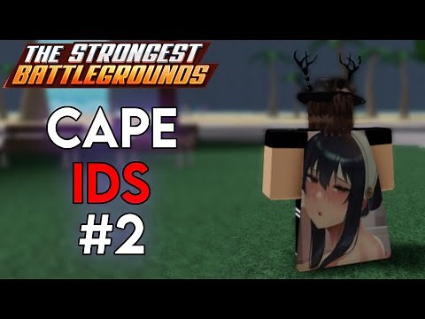 best 20+ Cape IDs in The Strongest Battlegrounds