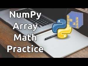 NumPy Array Math Practice - Learn NumPy Series