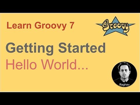 Groovy Beginner Tutorial 7 | Getting Started with basic programming | Hello World