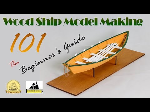 WOOD Ship Model MAKING 101, The Beginner's Guide, Model Shipways Lowell Grand Banks Dory Model 1:24