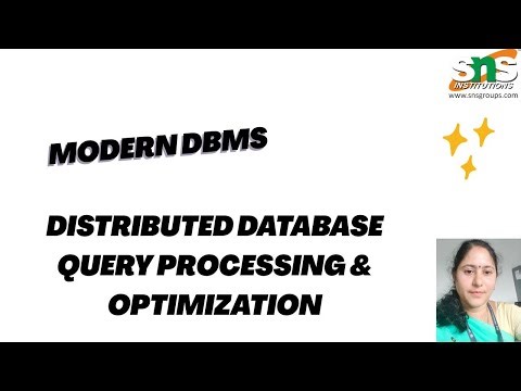 Distributed Database Query Processing and Optimization | Modern DBMS | SNS Institutions