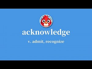 Acknowledge: Meaning, Pronunciation, Definition in American & British English - acknowledged