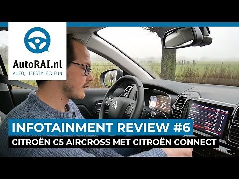 Citroën C5 Aircross met Citroën Connect - Infotainment Review #6 - AutoRAI TV