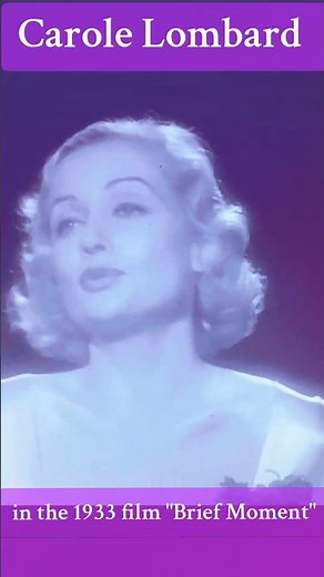 Carole Lombard singing in the 1933 pre-code film "Brief Moment"