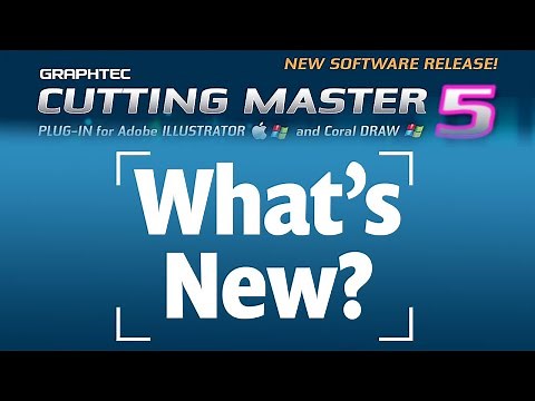 Find out what's NEW in Graphtec Cutting Master 5 software.