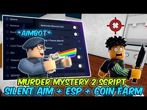 NEW Murder Mystery 2 Script No Key – Silent Aim, ESP, Coin Farm & More (MM2 Script)