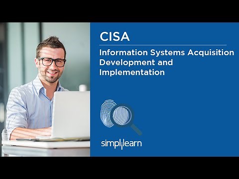 Information Systems Acquisition, Development And Implementation | CISA Training Videos