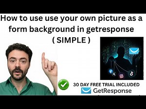 How to use use your own picture as a form background in getresponse