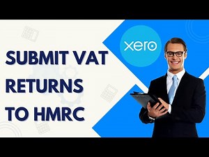 How to Submit VAT Returns to HMRC in Xero | Full 2026 Guide