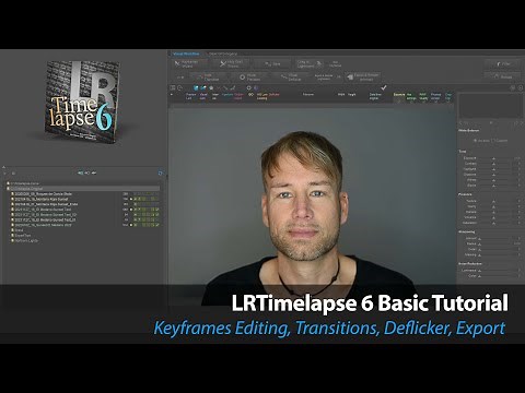 LRTimelapse 6 Basic Tutorial (Official)