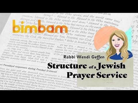 Structure of the Jewish Prayer Service - Intro to Tefillah with Rabbi Wendi Geffen