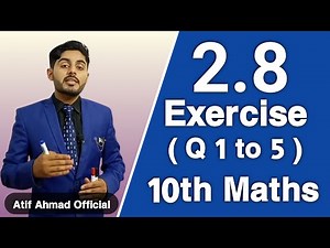 Exercise 2.8 class 10 question no 1 to 5 | Ex 2.8 q 1, 2, 3, 4, 5 | matric part 2 | 10th class maths