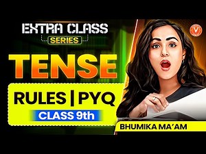 TENSE: Complete Rules & PYQs! 🤯| Class 9 English Gr. - Exam Ready!