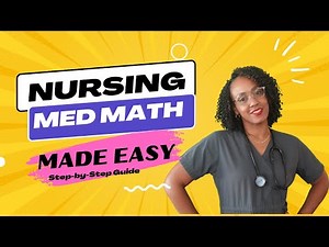 Nursing Med Math Made Easy: Step-by-Step Guide and Practice Problems