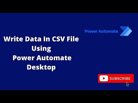 Write Data Into CSV File In Power Automate Desktop