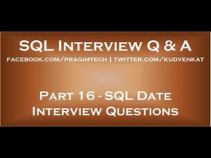 Sql date interview questions