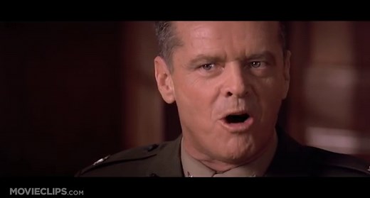 Movie Speech: A Few Good Men -- Colonel Nathan R. Jessup Addresses the Court on Code Red