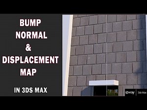 Bump, Normal & Displacement Map in 3ds Max| V-ray 3DS Max Material Tutorial