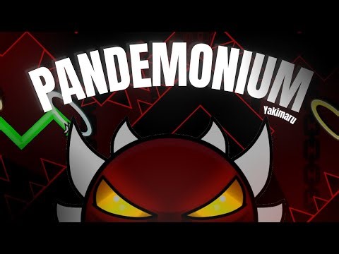 Pandemonium by Yakimaru 100% (EXTREME DEMON) | Geometry Dash 2.2