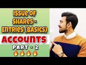 Issue of Shares | Accounting entries | Part 2 | Accounts - Class 12