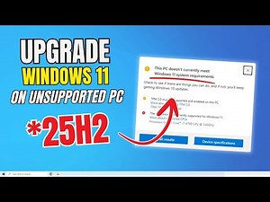 How to Download & Install Windows 11 25H2 on Unsupported PCs (No TPM, Works Great in 2025!)