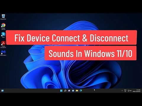 Fix Device Connect / Disconnect Sounds In Windows 11/10