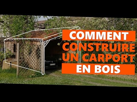 Comment construire un CARPORT en bois
