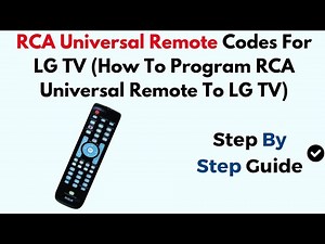RCA Universal Remote Codes For LG TV (How To Program RCA Universal Remote To LG TV)