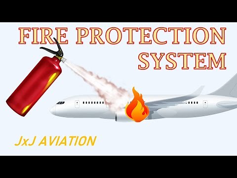 How to Extinguish Fire in an Aircraft? | Understanding Causes of Fire and Fire Protection System!