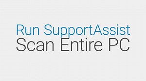 How to Run Support Assist Scan Entire PC
