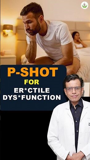 Erectile Dysfunction (ED)? How the P-Shot Improves Performance in Men | Dr. Sandeep Bhasin