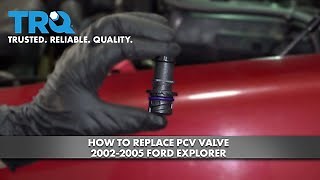 How to Replace PCV Valve 2002-2005 Ford Explorer
