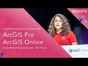 [SIG 2019] Démonstration ArcGIS Pro / ArcGIS Online