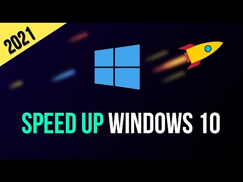 How to Speed Up Windows 10 Performance (2021)