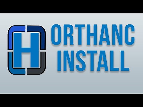 How to Install and Configure the Orthanc DICOM Server