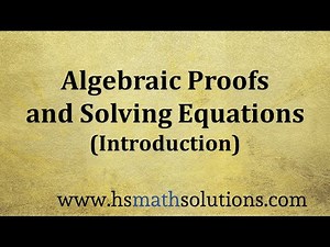 Solving Equations with an Algebraic Proof (Introduction)