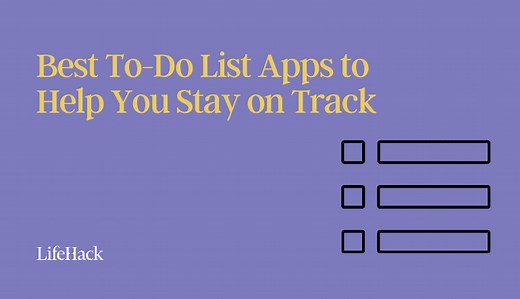 7 Best To-Do List Apps in 2023 (To Help You Stay Organized) - LifeHack