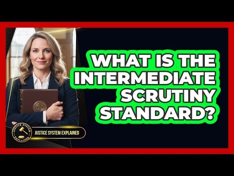 What Is the Intermediate Scrutiny Standard?