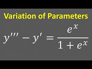 Third Order Differential Equation Variation of Parameters: y''' - y' = e^x/(1 + e^x)