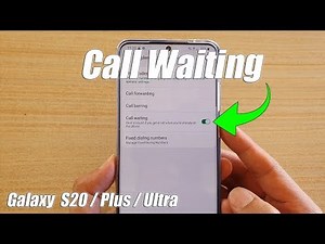 Galaxy S20/S20+: How to Enable / Disable Call Waiting